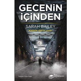 Gecenin İçinden - Sarah Bailey