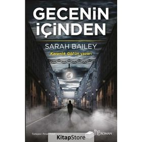 Gecenin İçinden - Sarah Bailey