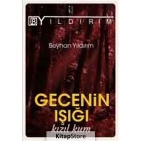 Gecenin Işığı Kızıl Kum - Beyhan Yıldırım