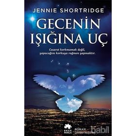 Gecenin Işığına Uç - Jennie Shortridge