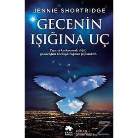 Gecenin Işığına Uç - Jennie Shortridge