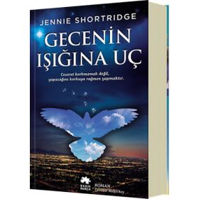Gecenin Işığına Uç - Jennie Shortridge