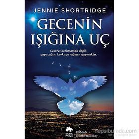 Gecenin Işığına Uç - Jennie Shortridge