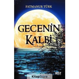 Gecenin Kalbi - Fatmanur Türk
