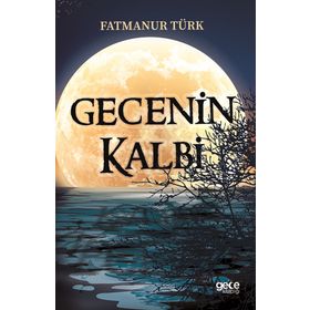 Gecenin Kalbi - Fatmanur Türk