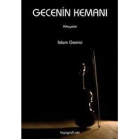 GECENIN KEMANI - İSLAM GEMICI