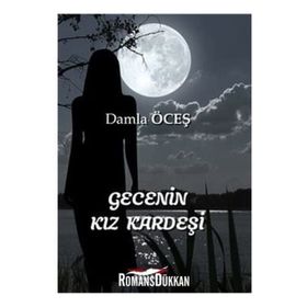 Gecenin Kız Kardeşi - Damla Öceş