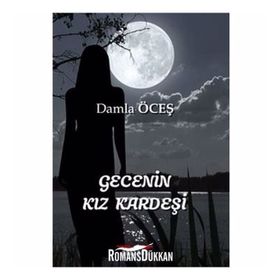 Gecenin Kız Kardeşi - Damla Öceş