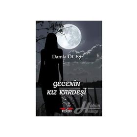 Gecenin Kız Kardeşi - Damla Öceş