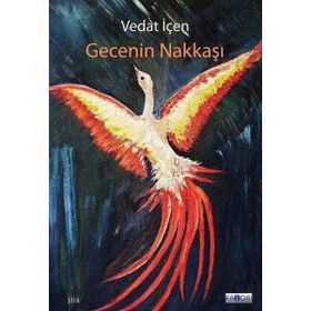 Gecenin Nakkaşı - Vedat İçen