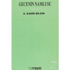 GECENIN NAMLUSU - A. KADIR BILGIN