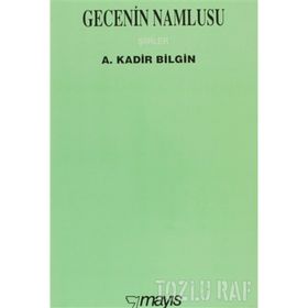GECENIN NAMLUSU - A. KADIR BILGIN