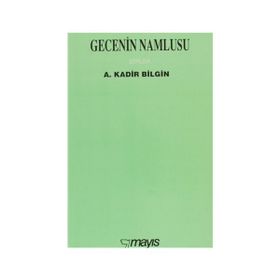 GECENIN NAMLUSU - A. KADIR BILGIN
