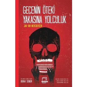 GECENIN ÖTEKI TARAFINA YOLCULUK - JAN VAN MERSBERGEN