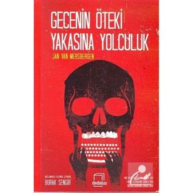 GECENIN ÖTEKI TARAFINA YOLCULUK - JAN VAN MERSBERGEN
