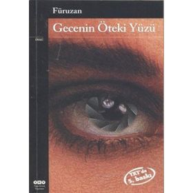 GECENIN ÖTEKI YÜZÜ - GENEL