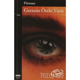 GECENIN ÖTEKI YÜZÜ - GENEL