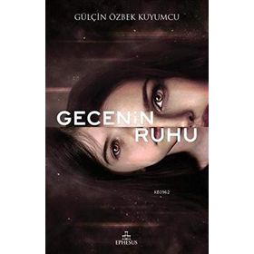Gecenin Ruhu - Gülçin Özbek Kuyumcu