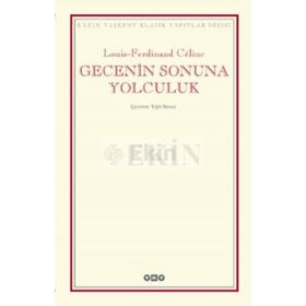 Gecenin Sonuna Yolculuk - Louis Ferdinand Celine