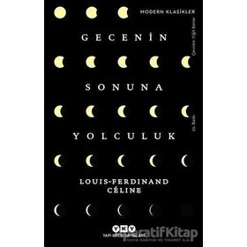 Gecenin Sonuna Yolculuk - Louis Ferdinand Celine