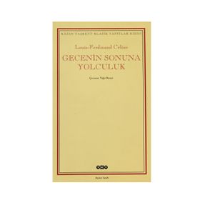 Gecenin Sonuna Yolculuk - Louis Ferdinand Celine