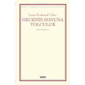 Gecenin Sonuna Yolculuk - Louis Ferdinand Celine