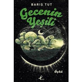 Gecenin Yeşili - Barış Tut