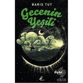 Gecenin Yeşili - Barış Tut