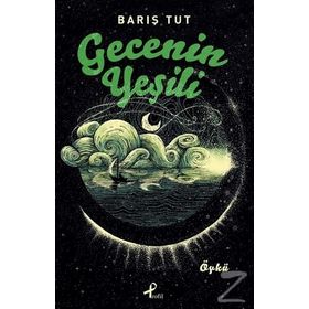 Gecenin Yeşili - Barış Tut