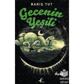 Gecenin Yeşili - Barış Tut