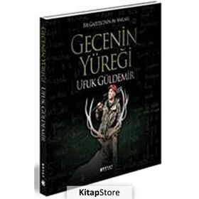GECENIN YÜREĞİ - UFUK GÜLDEMİR