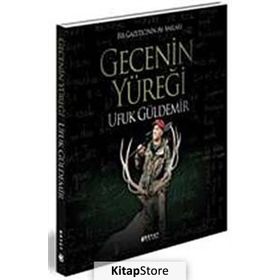 GECENIN YÜREĞİ - UFUK GÜLDEMİR