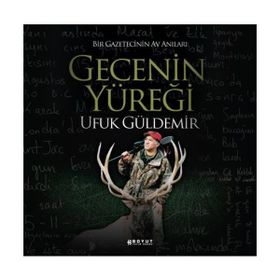 GECENIN YÜREĞİ - UFUK GÜLDEMİR