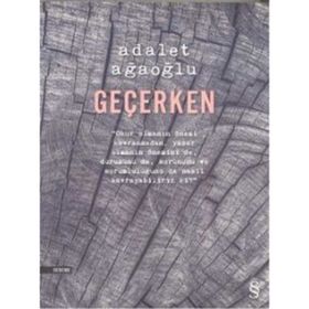 Geçerken - Adalet Ağaoğlu