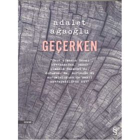 Geçerken - Adalet Ağaoğlu