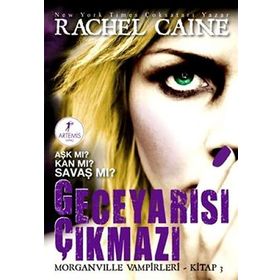 GECEYARISI ÇIKMAZI AŞK MI? KAN MI? SAVAŞ MI? - RACHEL CAINE