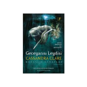 Geceyarısı Leydisi - Karanlık Sanatlar Ciltli - Cassandra Clare