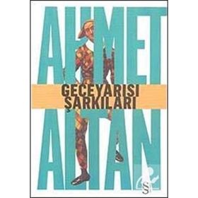 GECEYARISI ŞARKILARI - AHMET ALTAN