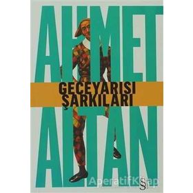 GECEYARISI ŞARKILARI - AHMET ALTAN