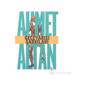 GECEYARISI ŞARKILARI - AHMET ALTAN