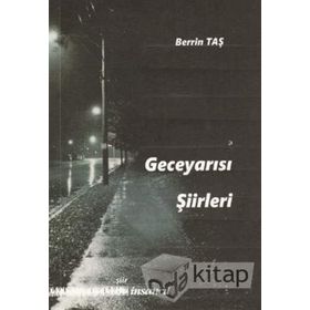 Geceyarısı Şiirleri - Berrin Taş