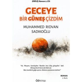 Geceye Bir Güneş Çizdim - Muhammed Rıdvan Sadıkoğlu