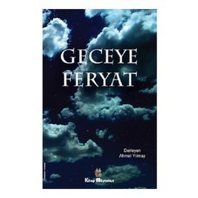 Geceye Feryat - Ahmet Yılmaz