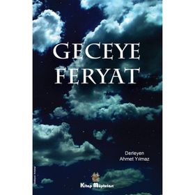 Geceye Feryat - Ahmet Yılmaz
