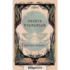 Geceye Uyananlar - Cahide Birgül
