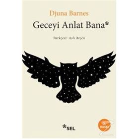 Geceyi Anlat Bana - Djuna Barnes