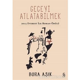 Geceyi Atlatabilmek - Bora Aşık