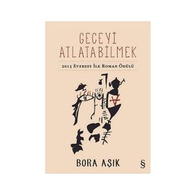 Geceyi Atlatabilmek - Bora Aşık