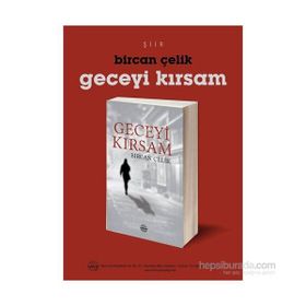 Geceyi Kırsam - Bircan Çelik