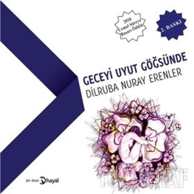GECEYI UYUT GÖĞSÜNDE - DILRUBA NURAY ERENLER